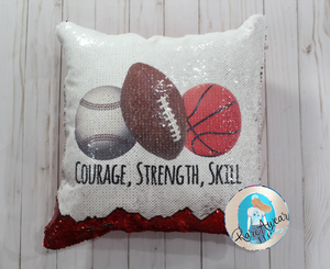 Courage, Strength, Skill Sequin Pillow